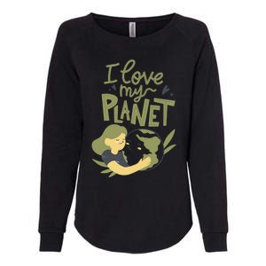 There Is No Planet B Cute Gift I Love My Planet Great Gift Womens California Wash Sweatshirt