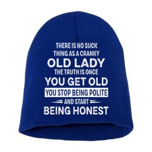 There Is No Such Thing As A Cranky Old Lady The Truth Cute Gift Short Acrylic Beanie