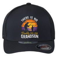 There Is No Buddy Like My Grandson Matching Grandpa Outfit Flexfit Unipanel Trucker Cap