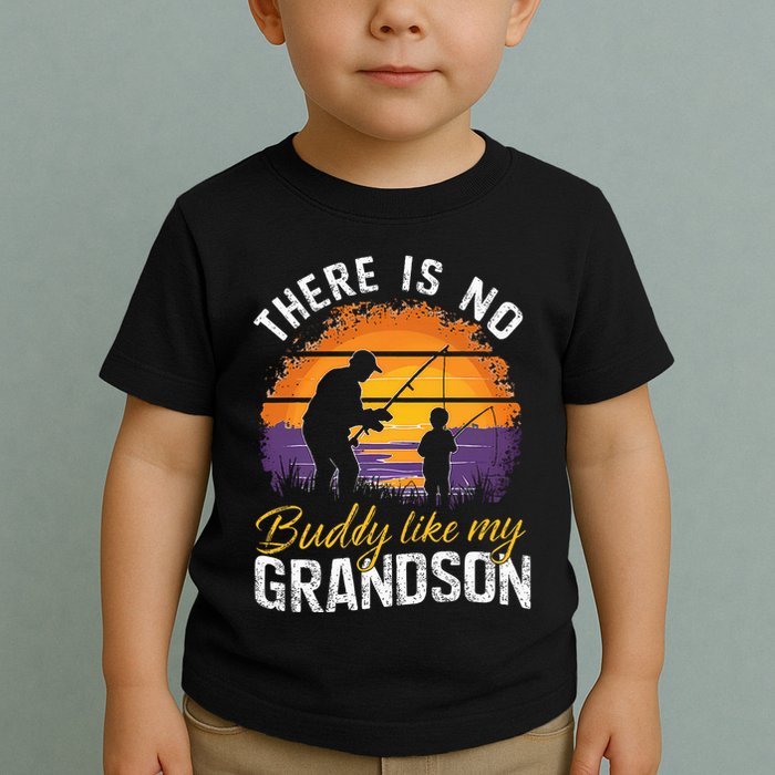 There Is No Buddy Like My Grandson Matching Grandpa Outfit Toddler T-Shirt