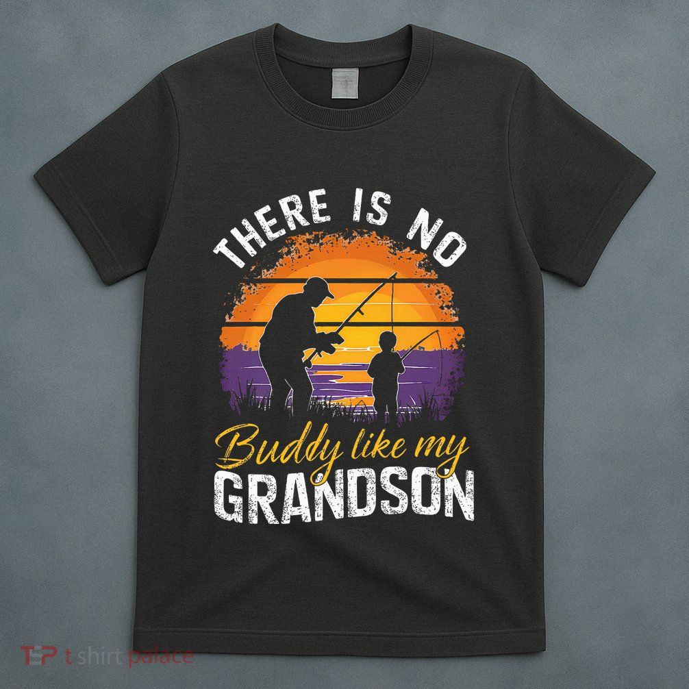 There Is No Buddy Like My Grandson Matching Grandpa Outfit T-Shirt