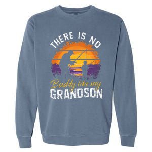 There Is No Buddy Like My Grandson Matching Grandpa Outfit Garment-Dyed Sweatshirt