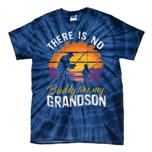 There Is No Buddy Like My Grandson Matching Grandpa Outfit Tie-Dye T-Shirt