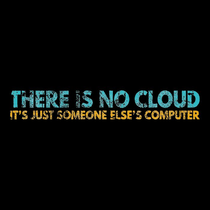 There Is No Cloud ItS Just Someone ElseS Computer Mousepad