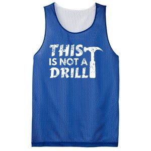 This Is Not A Drill Carpenter Funny Construction Gift Mesh Reversible Basketball Jersey Tank