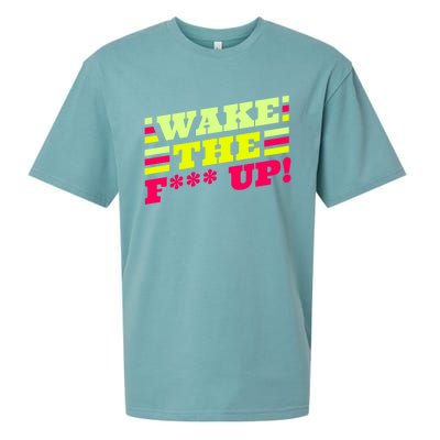 There Is No Planet B Gift Wake The Fxxx Up! Gift Sueded Cloud Jersey T-Shirt