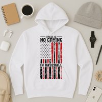 There Is No Crying In Baseball Hoodie