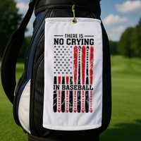 There Is No Crying In Baseball Golf Towel