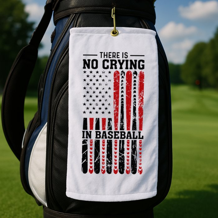 There Is No Crying In Baseball Golf Towel