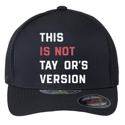 This Is Not Tay Version Flexfit Unipanel Trucker Cap