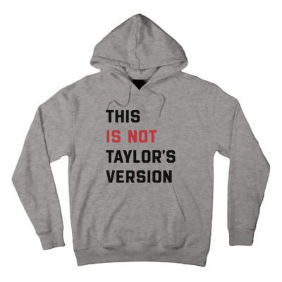 This Is Not Tay Version Tall Hoodie