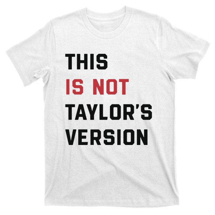 This Is Not Tay Version T-Shirt