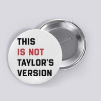 This Is Not Tay Version Button