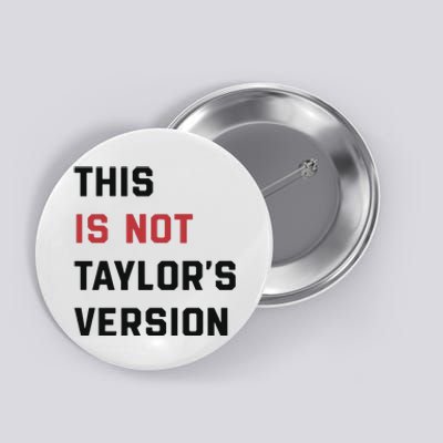 This Is Not Tay Version Button