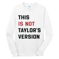 This Is Not Tay Version Tall Long Sleeve T-Shirt