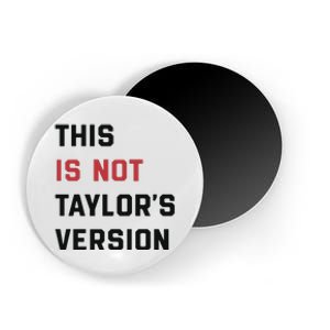 This Is Not Tay Version Magnet