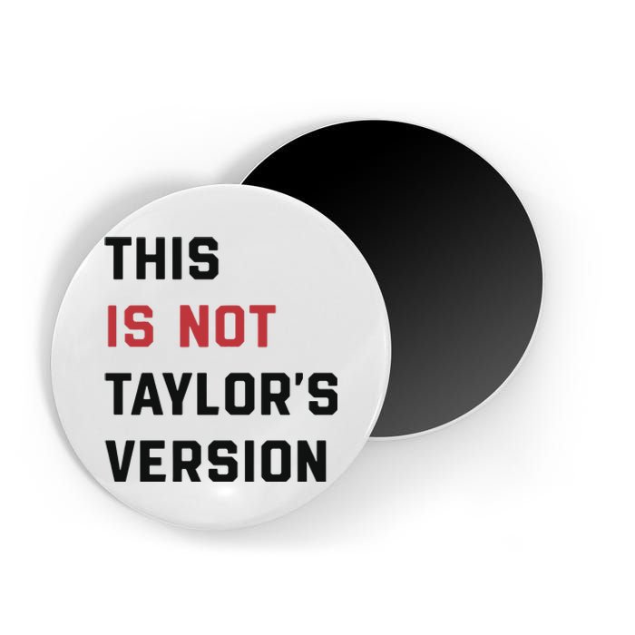 This Is Not Tay Version Magnet