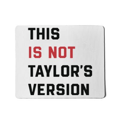 This Is Not Tay Version Mousepad