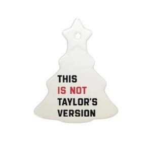 This Is Not Tay Version Ceramic Tree Ornament