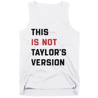 This Is Not Tay Version Tank Top