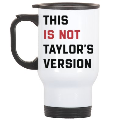 This Is Not Tay Version Stainless Steel Travel Mug