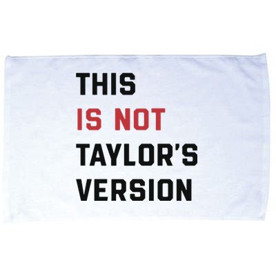 This Is Not Tay Version Microfiber Hand Towel