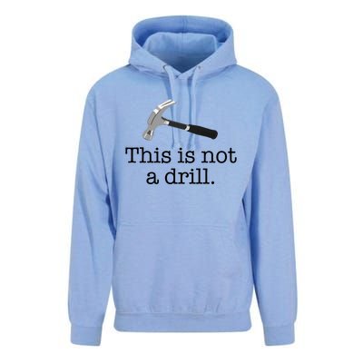 This Is Not A Drill Funny Hammer Pun Meme Gift Unisex Surf Hoodie