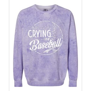 There Is No Crying In Baseball Sports Funny Baseball Colorblast Crewneck Sweatshirt