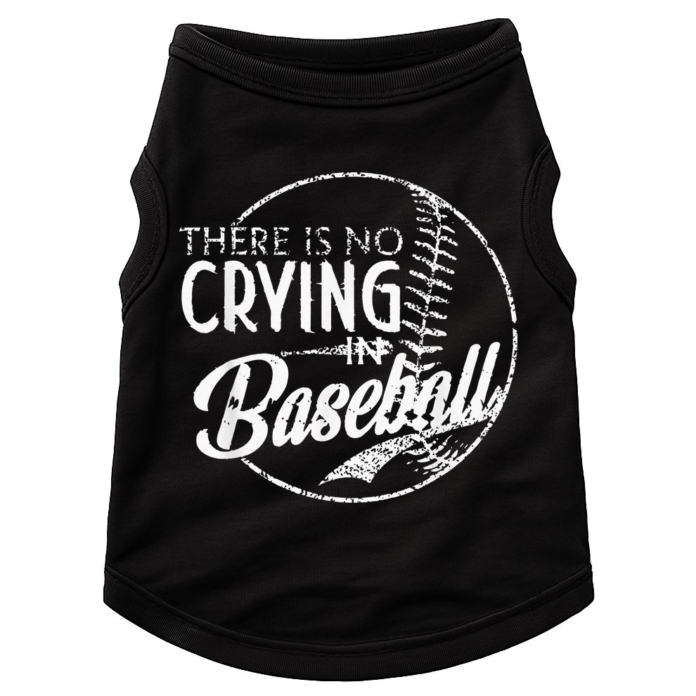 There Is No Crying In Baseball Sports Funny Baseball Doggie Tank