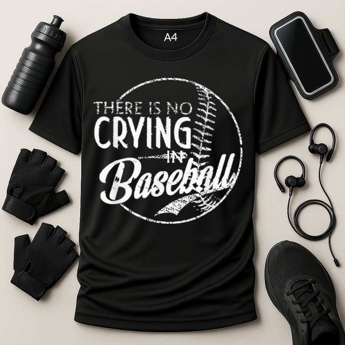 There Is No Crying In Baseball Sports Funny Baseball Cooling Performance Crew T-Shirt