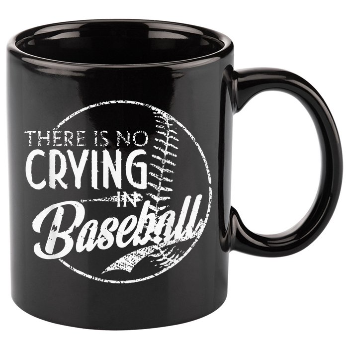 There Is No Crying In Baseball Sports Funny Baseball 11oz C Handle Ceramic Mug