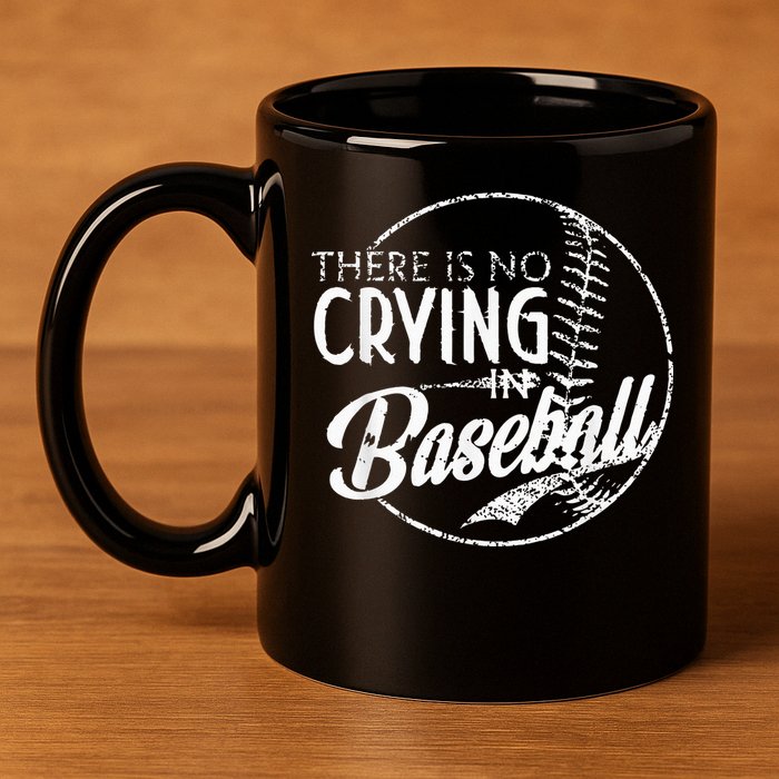 There Is No Crying In Baseball Sports Funny Baseball 11oz C Handle Ceramic Mug