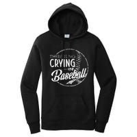 There Is No Crying In Baseball Sports Funny Baseball Women's Pullover Hoodie