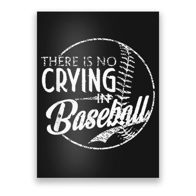 There Is No Crying In Baseball Sports Funny Baseball Poster