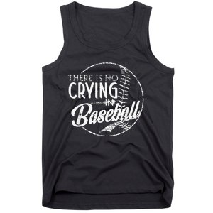 There Is No Crying In Baseball Sports Funny Baseball Tank Top