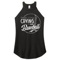 There Is No Crying In Baseball Sports Funny Baseball Women's Perfect Tri Rocker Tank