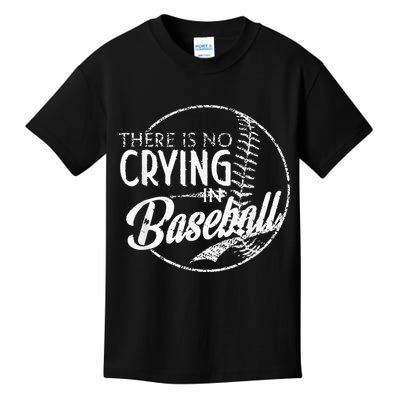 There Is No Crying In Baseball Sports Funny Baseball Kids T-Shirt