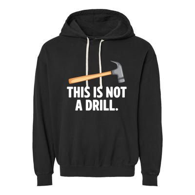 This Is Not A Drill Car Mechanic Vehicle Technician Repair Cool Gift Garment-Dyed Fleece Hoodie