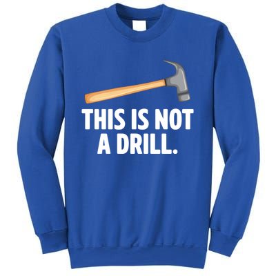 This Is Not A Drill Car Mechanic Vehicle Technician Repair Cool Gift Sweatshirt