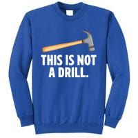 This Is Not A Drill Car Mechanic Vehicle Technician Repair Cool Gift Tall Sweatshirt