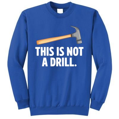 This Is Not A Drill Car Mechanic Vehicle Technician Repair Cool Gift Tall Sweatshirt