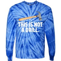 This Is Not A Drill Car Mechanic Vehicle Technician Repair Cool Gift Tie-Dye Long Sleeve Shirt