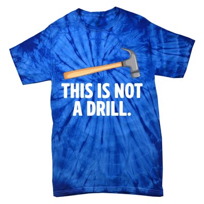 This Is Not A Drill Car Mechanic Vehicle Technician Repair Cool Gift Tie-Dye T-Shirt