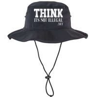 Think It's Not Illegal Yet Funny Saying Free Thinker Bucket Hat
