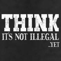 Think It's Not Illegal Yet Funny Saying Free Thinker Trucker Hat