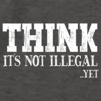 Think It's Not Illegal Yet Funny Saying Free Thinker Vector Backpack