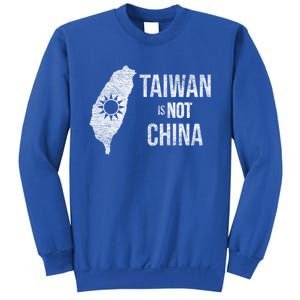 Taiwan Is Not China Freedom Democracy Independence Meaningful Gift Sweatshirt