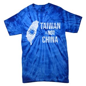 Taiwan Is Not China Freedom Democracy Independence Meaningful Gift Tie-Dye T-Shirt