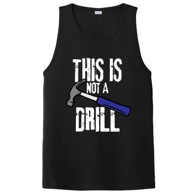 This Is Not A Drill Retro Humour Sarcastic Funny Cute Gift PosiCharge Competitor Tank