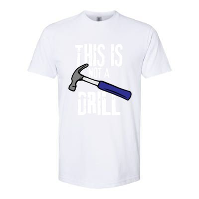 This Is Not A Drill Retro Humour Sarcastic Funny Cute Gift Softstyle CVC T-Shirt